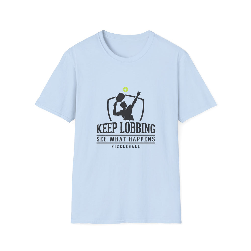 Keep Lobbing. See What Happens.