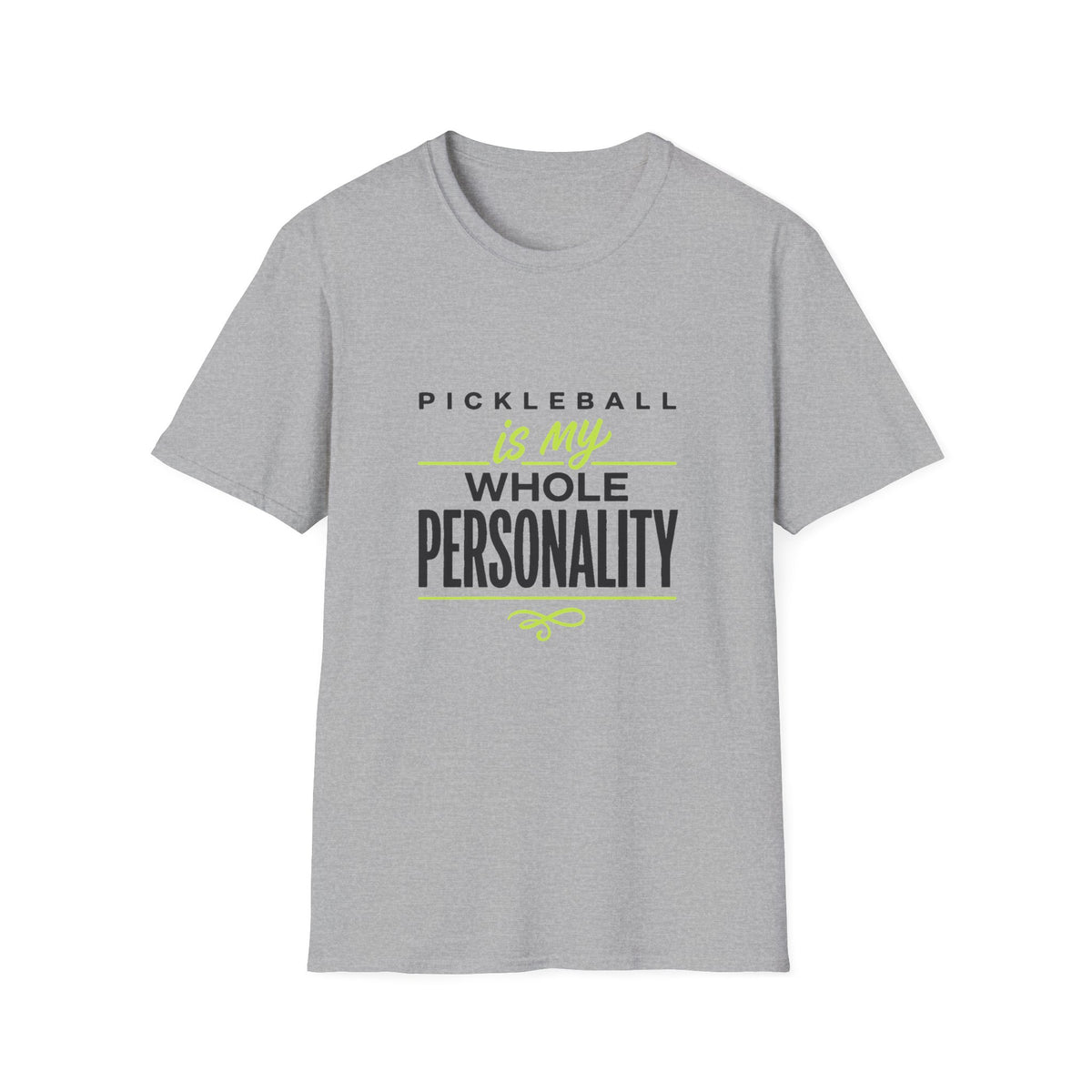 Pickleball Is My Whole Personality