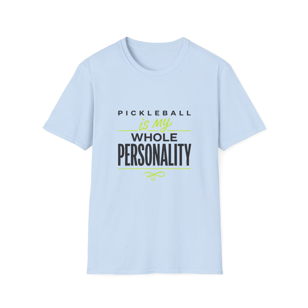 Pickleball Is My Whole Personality