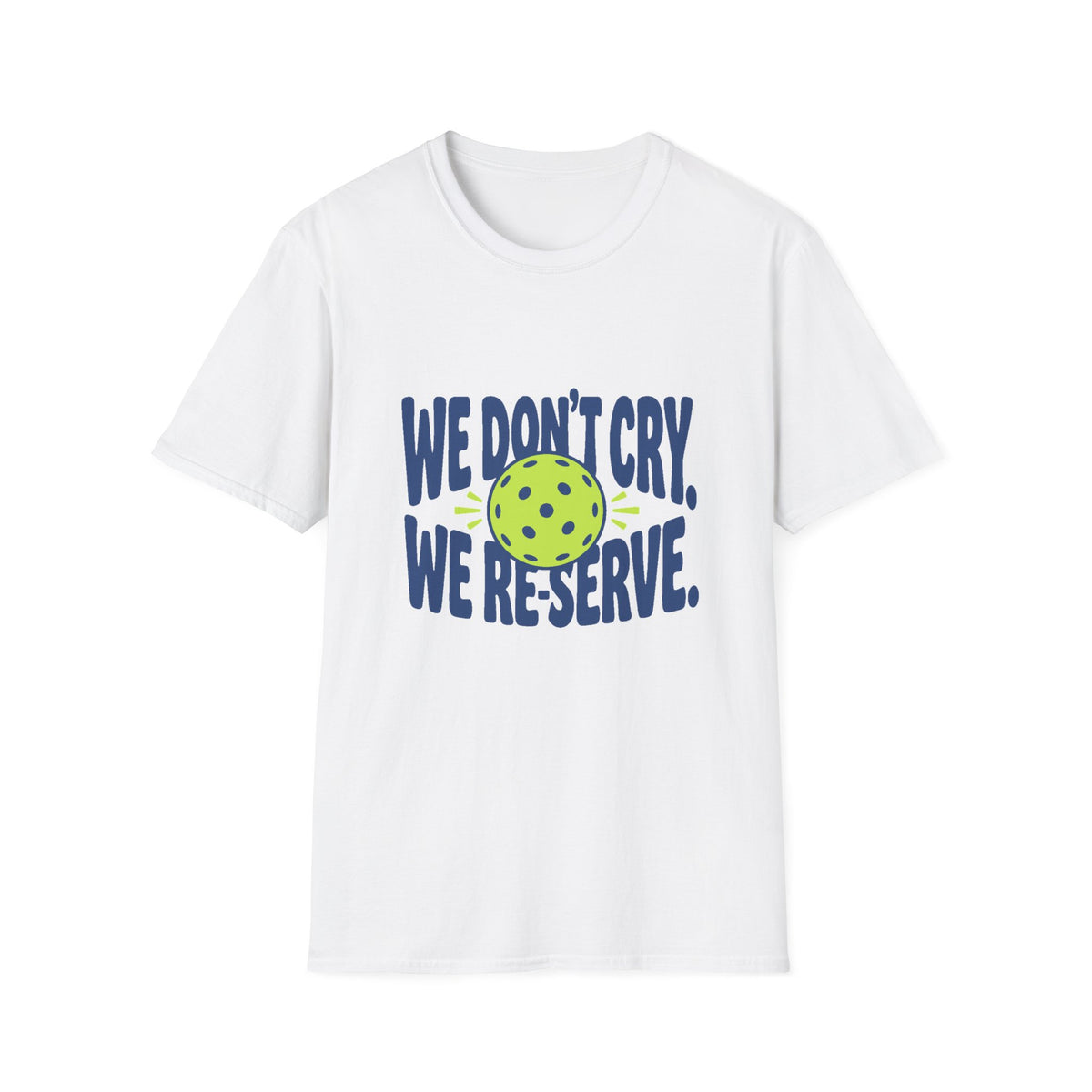 We Don't Cry. We Re-Serve.