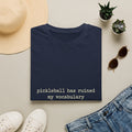 Pickleball Has Ruined My Vocabulary